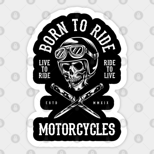 Born to Ride Motorcycles Sticker by Tazzum